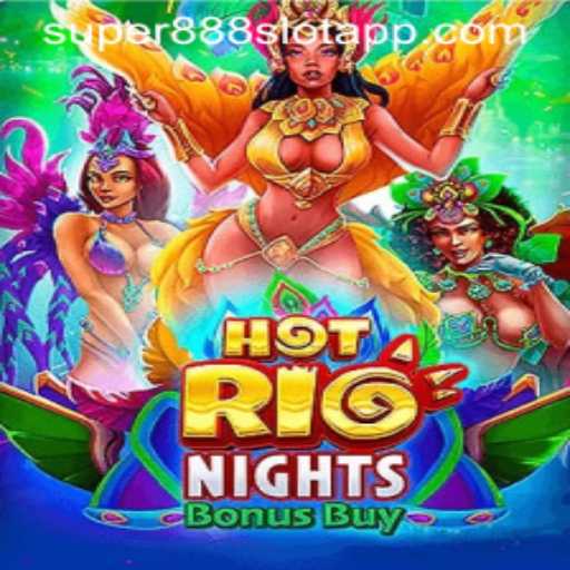 HotRioNightsBonusBuy: A Sizzling Addition to the Super888 Slot App
